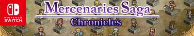 nintendo switch Mercenaries Saga Chronicles