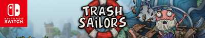 nintendo switch Trash Sailors